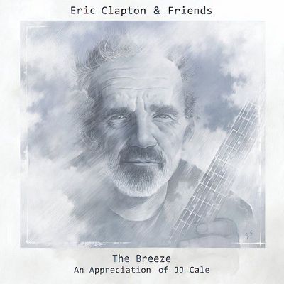 Eric Clapton & Friends - The Breeze: An Appreciation of J.J. Cale (2014)