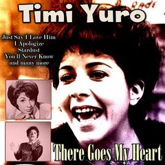 Timi Yuro - There Goes My Heart (2018) 320 KBPS
