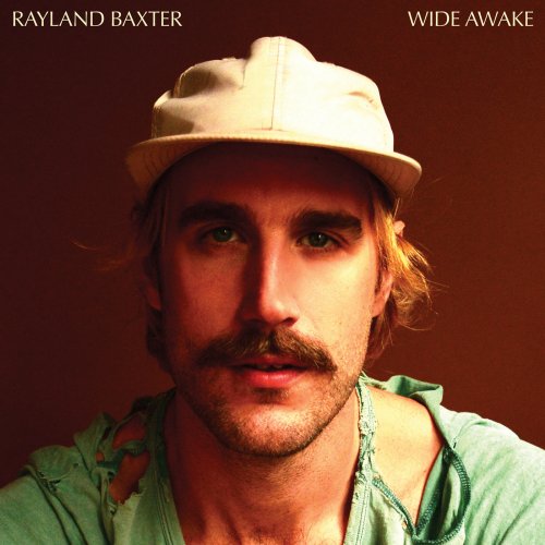 Rayland Baxter - Wide Awake (2018) 320 KBPS