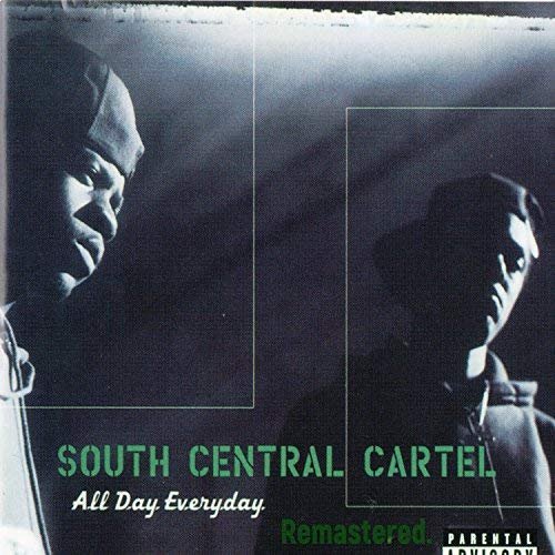 South Central Cartel - All Day Everyday (Remastered) (2018) 320 KBPS
