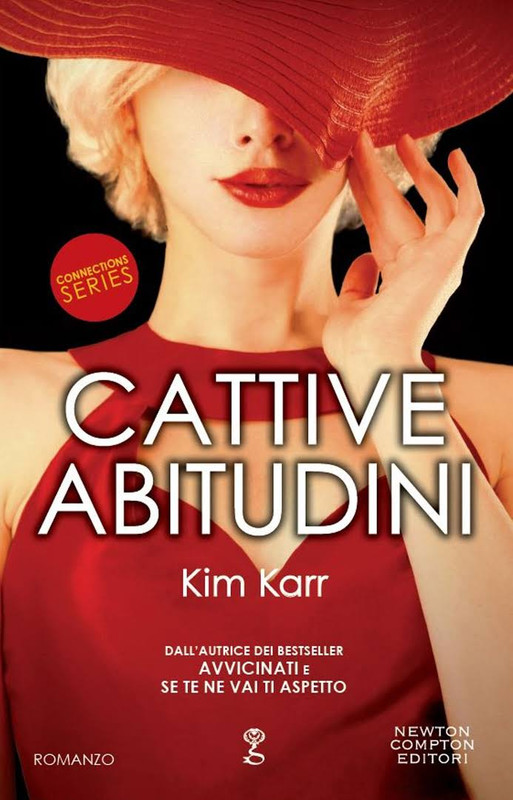 Kim Karr - Connections Series Vol. 03. Cattive abitudini (2016)