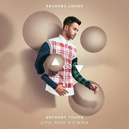 Anthony Touma - Ups And Downs (2018) 320 KBPS