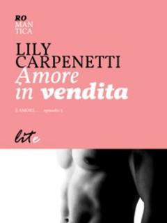 Lily Carpenetti - Amore in vendita (2012)