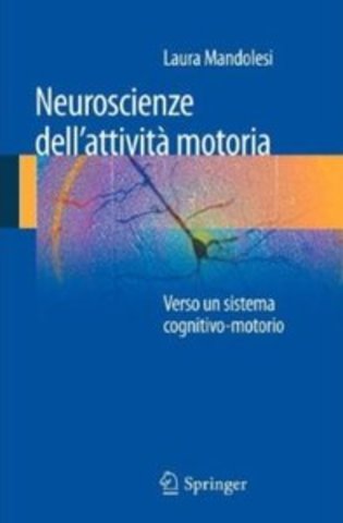 Laura Mandolesi - Neuroscienze dell'attività motoria (2012)