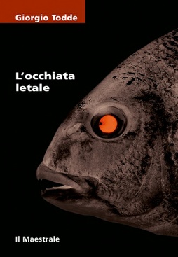 Giorgio Todde - L'Occhiata Letale (2004)