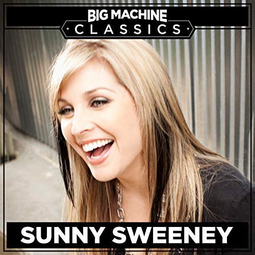 Sunny Sweeney - Big Machine Classics (2018) 320 KBPS