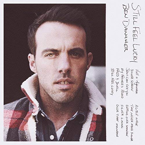 Ben Danaher - Still Feel Lucky (2018) 320 KBPS
