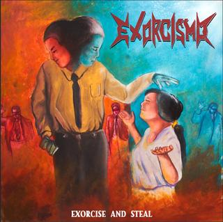 Exorcismo - Exorcise and Steal (2018).mp3 - 192 Kbps