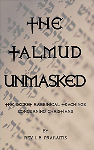 [Image: I._B._Pranaitis_-_The_Talmud_Unmasked_-_...cal_Te.jpg]