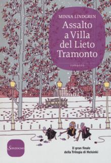 Minna Lindgren - Assalto a Villa del Lieto Tramonto (2017)