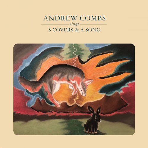 Andrew Combs - 5 Covers & A Song EP (2018) 320 KBPS