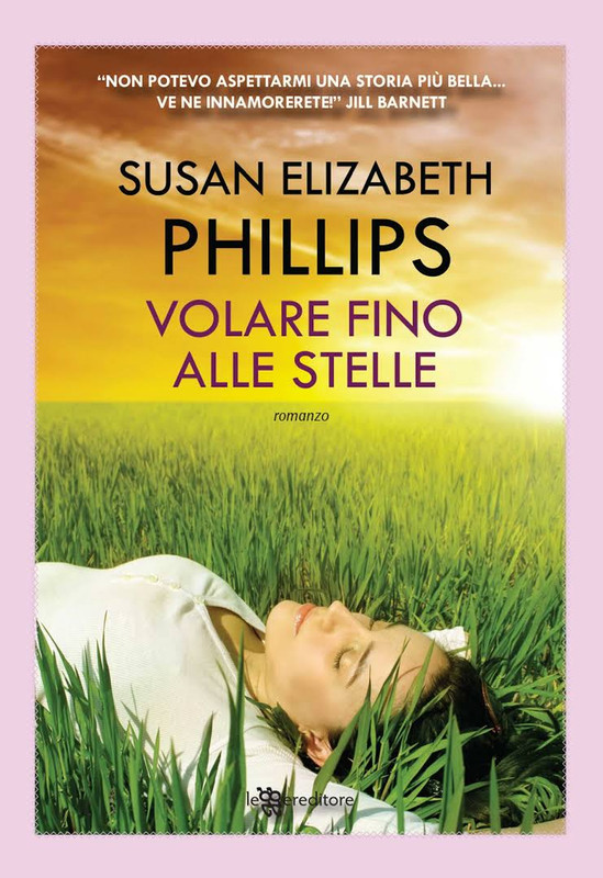 Susan Elizabeth Phillips - Volare fino alle stelle (2015)