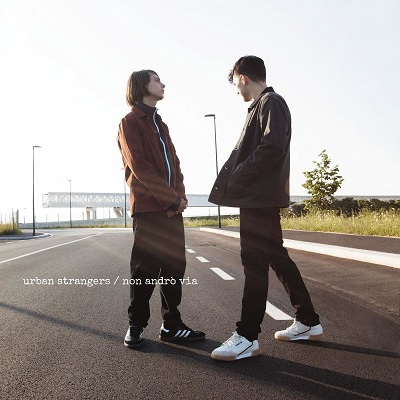 Urban Strangers - Non andrò via [singolo] (2018) .mp3 - 320 kbps