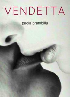 Paola Giovanna Brambilla - Vendetta (2014)