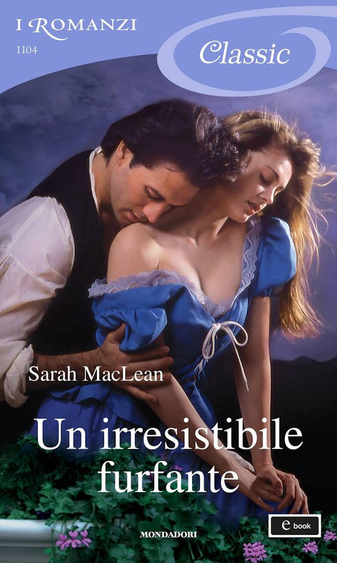 Sarah MacLean - Rules of scoundrels vol.01. Un irresistibile furfante (2015)