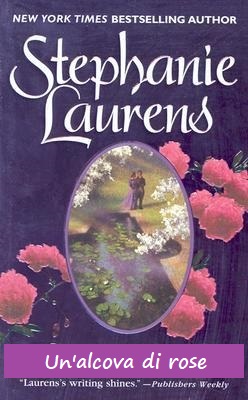 Stephanie Laurens - Un'alcova di rose (1999)