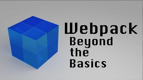 Udemy - Webpack 4: Beyond the Basics [6/2018, ENG] 