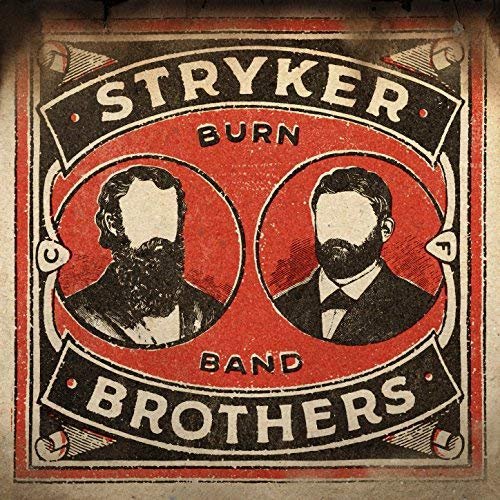 Stryker Brothers - Burn Band (2018) 320 KBPS