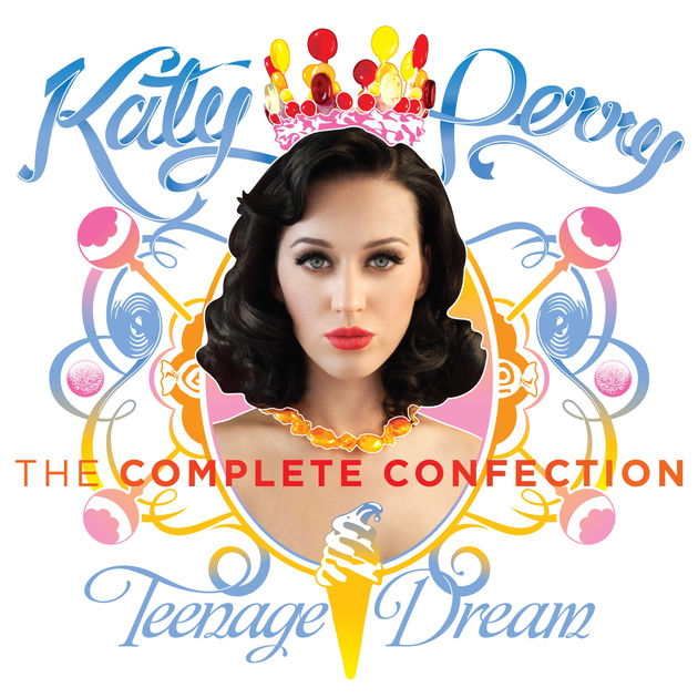 Katy Perry - Teenage Dream: The Complete Confection (2012) 320 KBPS