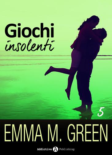 Emma M. Green - Giochi insolenti Vol.05 (2016)