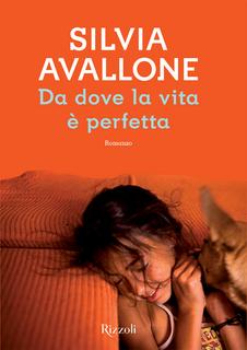 Silvia Avallone - Da dove la vita è perfetta (2017)