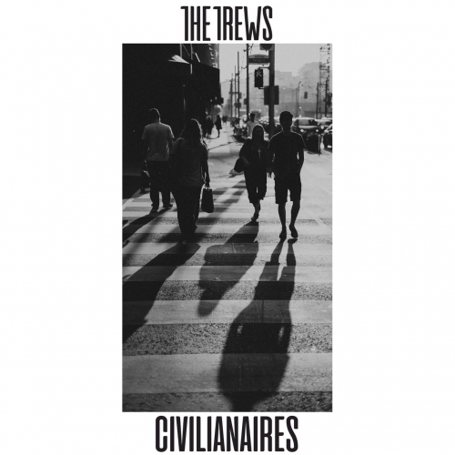 The Trews - Civilianaires (2018) 320 KBPS