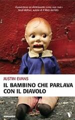 Justin Evans - Il bambino che parlava con il Diavolo (2009) Justin Evans - Il bambino che parlava con il Diavolo (2009)