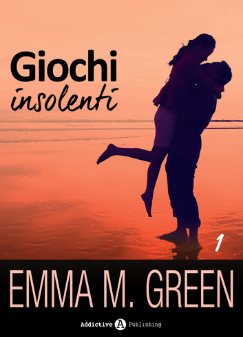 Emma Green - Giochi insolenti Vol.01 (2016)