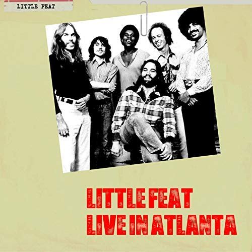 Little Feat - Live In Atlanta (Live) (2018) 320 KBPS