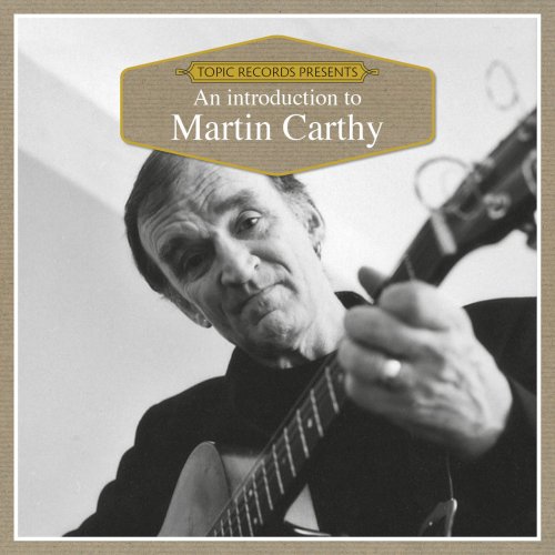 Martin Carthy - An Introduction to Martin Carthy (2018) 320 KBPS