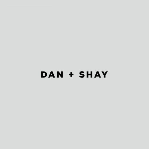 Dan + Shay - Dan + Shay (2018) 320 KBPS