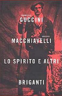 Francesco Guccini, Loriano Macchiavelli - Lo spirito e altri briganti (2002)