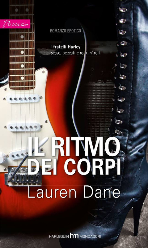 Lauren Dane - I fratelli Hurley vol.01. Il ritmo dei corpi (2015)