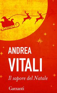 Andrea Vitali - Il sapore del Natale (2015)