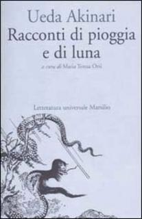 Ueda Akinari   - Racconti di pioggia e di luna (2007)