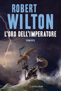 Robert Wilton - L'oro dell'imperatore (2012)